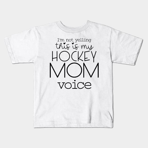 Hockey mom Kids T-Shirt by NeedsFulfilled